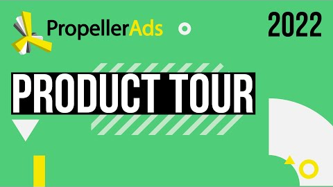 Meet PropellerAds: From Services, to Features, Platform, and More