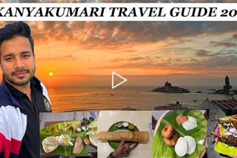 Kanyakumari Best hotel to Stay and Food to Explore , amazing sunset