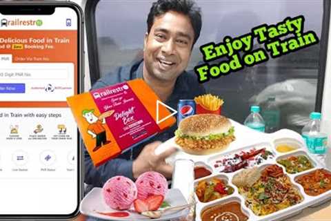 How to Order food on Train during Covid using RailRestro | App & Service Review - Veg & Non ..