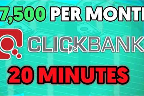 Earn $7,500 A Month On Clickbank | Promote Clickbank Products (Beginners)