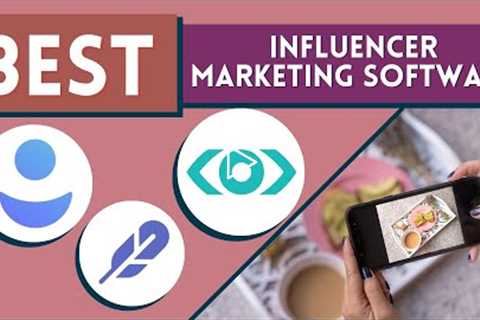 Which Influencer Marketing Software is best? (GRIN, Meltwater, Dovetale)