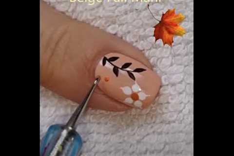 Soft Beige Fall Flower Nail Art 🍂🌻🍁 Manicure 2022