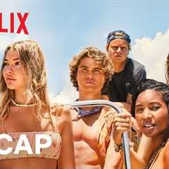 Outer Banks | Season 1 - 3 Recap | Netflix