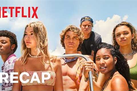 Outer Banks | Season 1 - 3 Recap | Netflix