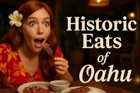 O‘ahu’s 5 Most Historic Restaurants You Have to Try (Taste Old Hawai‘i!)