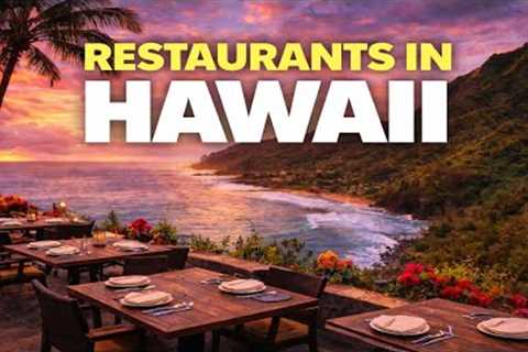 Top 10 Restaurants in Hawaii | Where to Eat in Hawaii | Restaurants in Hawaii Islands | USA